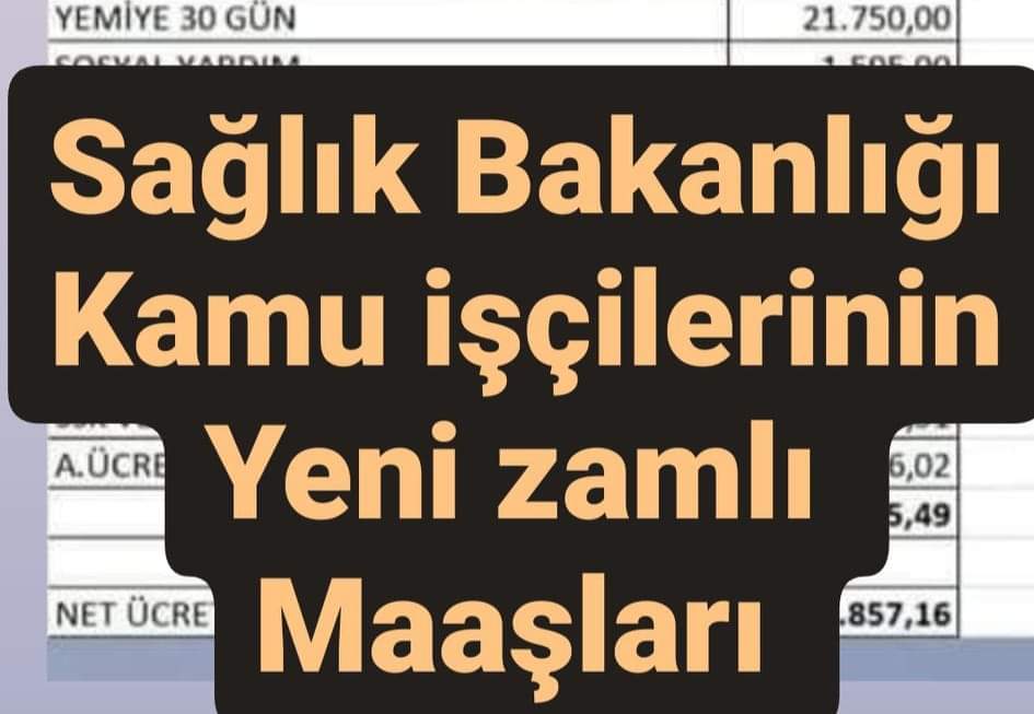 Sağlık Bakanlığı işçilerinin yüzde 45 zamlı yeni maaşlarını hesapladık