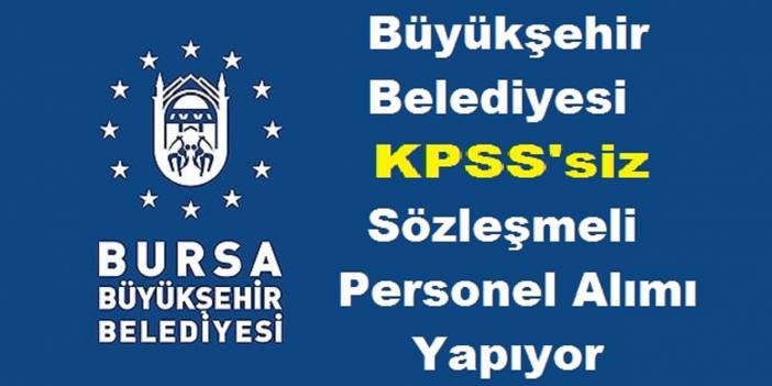 Bursa Osmangazi Belediyesi Kadrolu Temizlik Görevlisi Çöpçü Alıyor